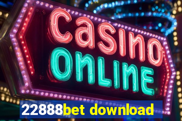 22888bet download